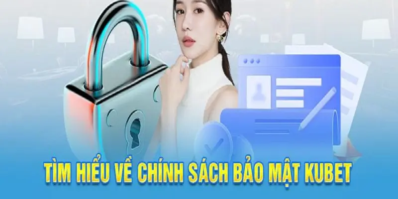 chinh sach bao mat kubet thumb